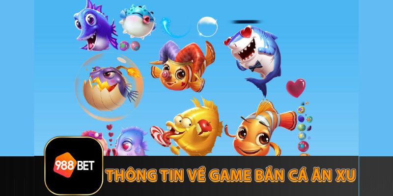 Thong tin ve game ban ca 988Bet